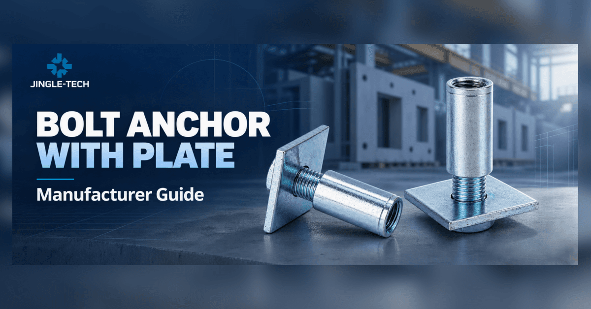 Bolt Anchor With Plate Manufacturer Guide: Drawing, Plate Welds, Samples and RFQ